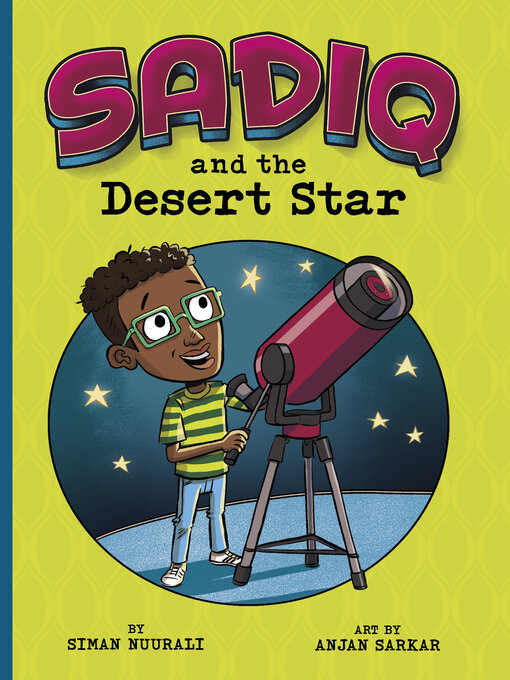 Title details for Sadiq and the Desert Star by Siman Nuurali - Available